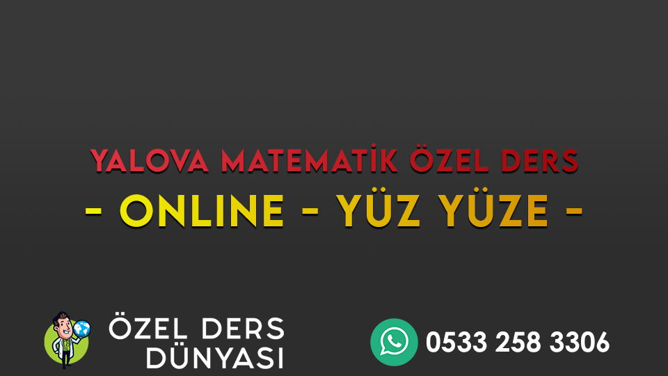 YALOVA MATEMATİK ÖZEL DERS