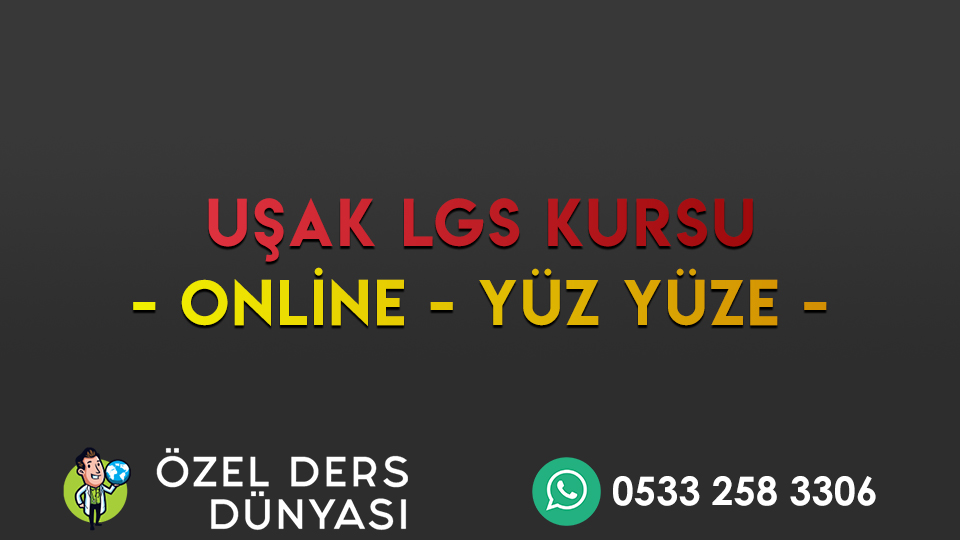 UŞAK LGS KURSU