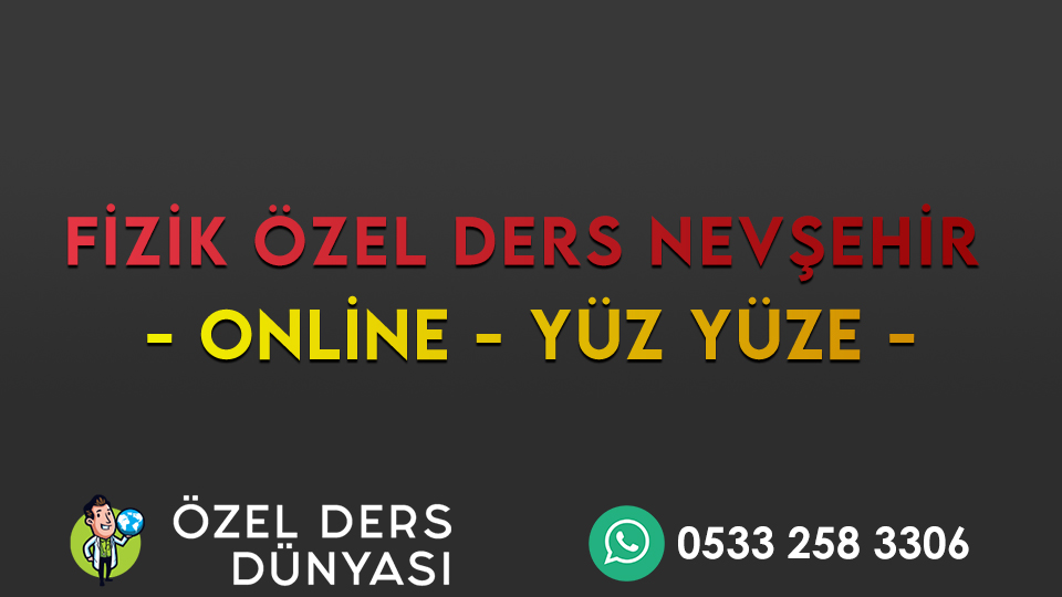 Fizik Özel Ders Nevşehir